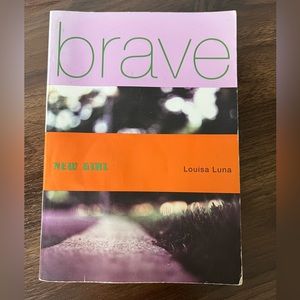Brave New Girl by Louisa Luna